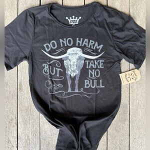 Junk Gypsy Women’s “Do No Harm, But Take No Bull” T-Shirt